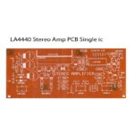 LA4440 SINGLE IC AMP PCB